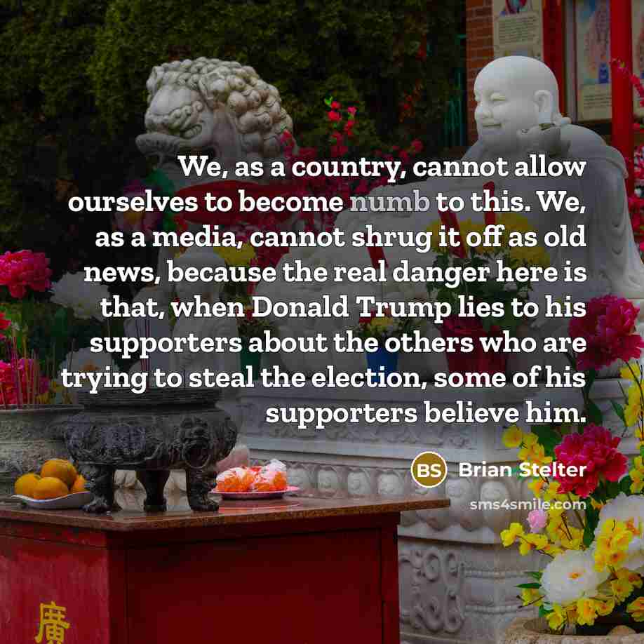 “We, as a country, cannot allow ourselves to become numb…” quote by Brian Stelter