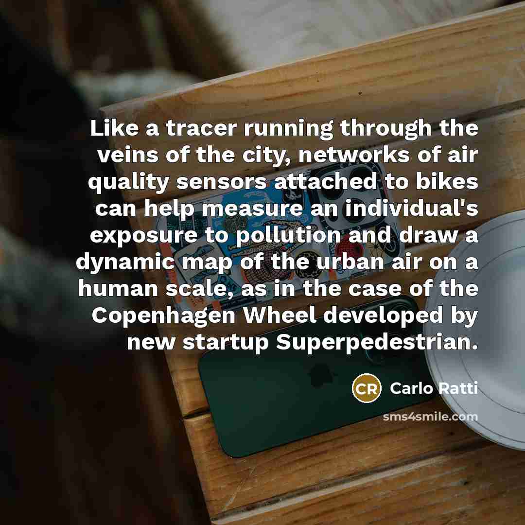“Like a tracer running through the veins of the city,…” quote by Carlo Ratti
