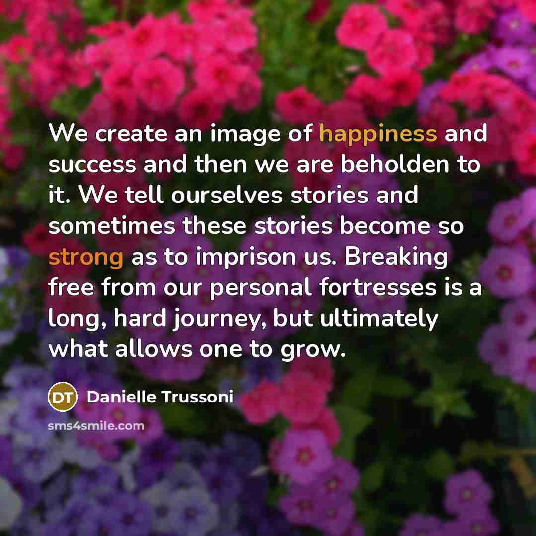 “We create an image of happiness and success and then…” quote by Danielle Trussoni