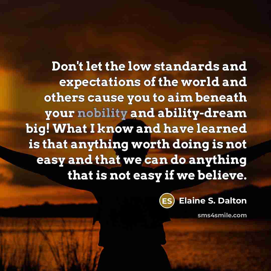 “Don't let the low standards and expectations of the world…” quote by Elaine S. Dalton