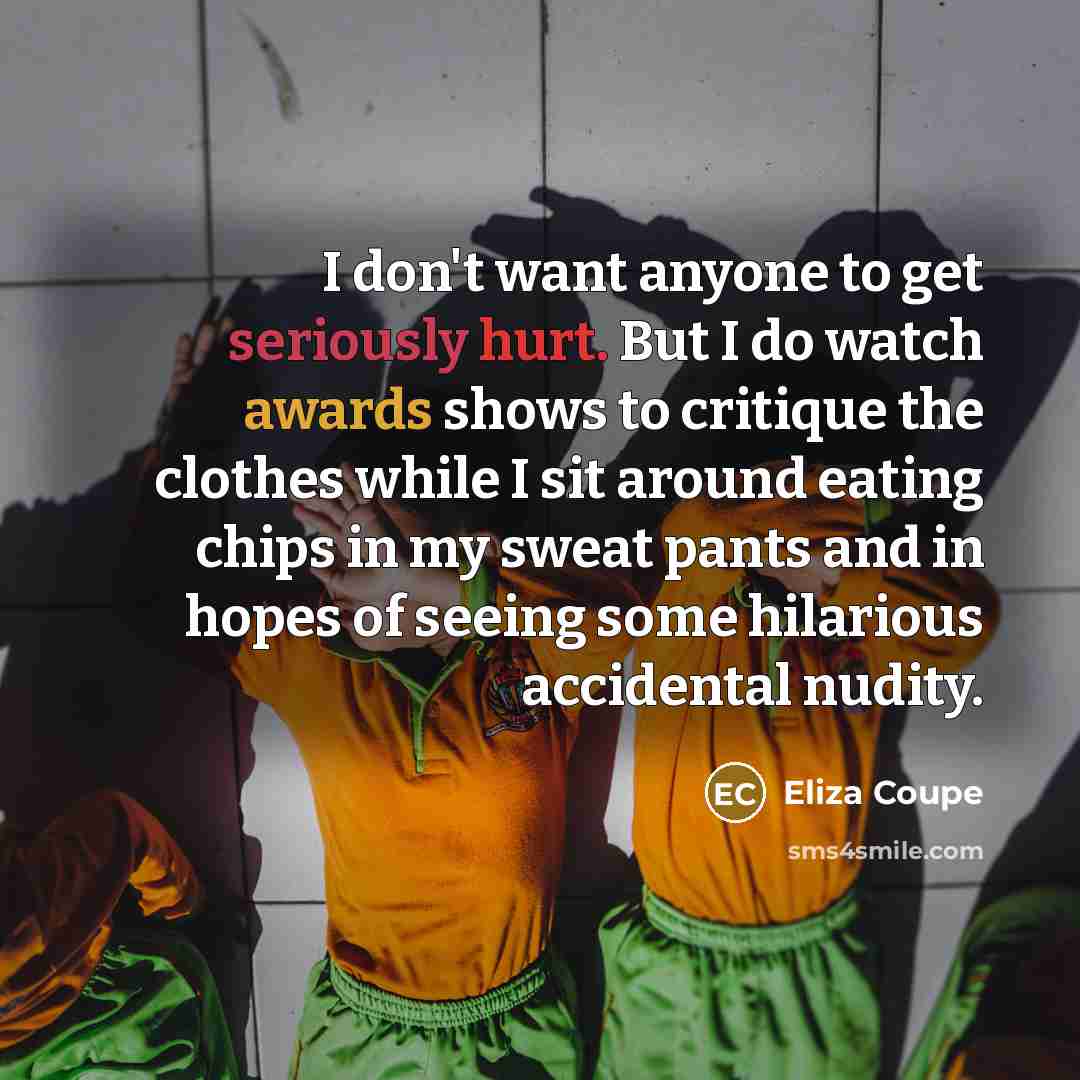 “I don't want anyone to get seriously hurt. But I…” quote by Eliza Coupe