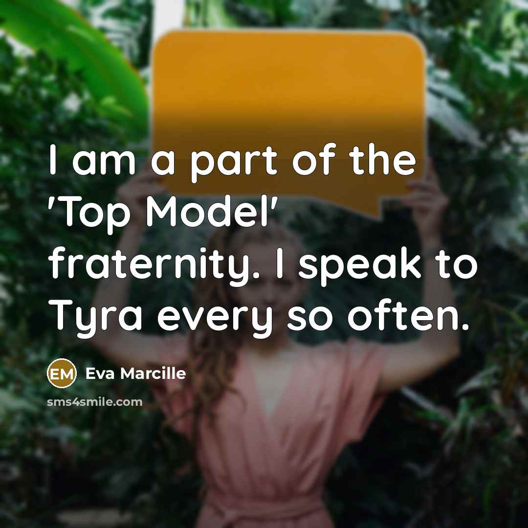 “I am a part of the 'Top Model' fraternity. I…” quote by Eva Marcille