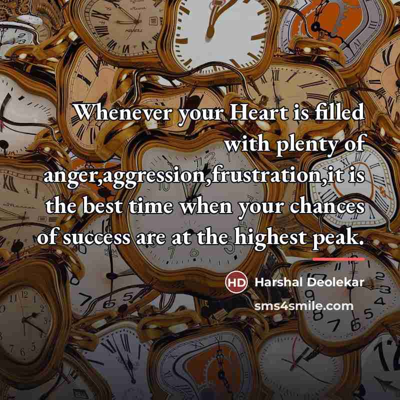 “Whenever your Heart is filled with plenty of anger,aggression,frustration,it is…” quote by Harshal Deolekar