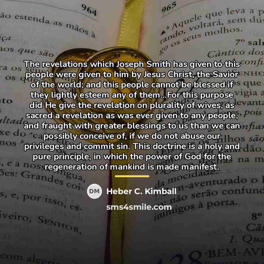 “The revelations which Joseph Smith has given to this people…” quote by Heber C. Kimball