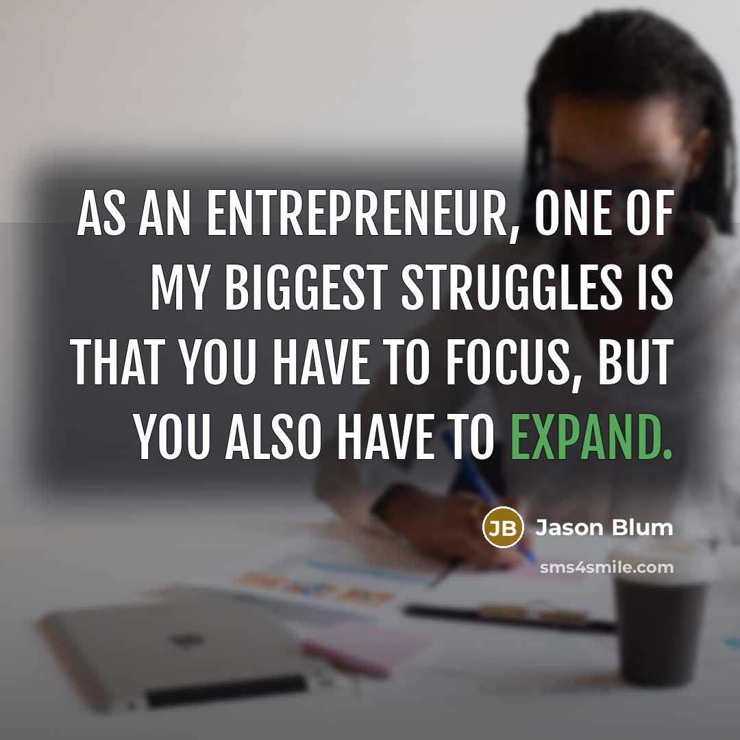 “As an entrepreneur, one of my biggest struggles is that…” quote by Jason Blum