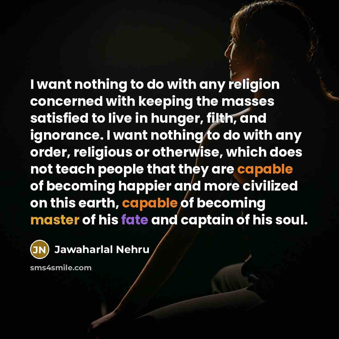 “I want nothing to do with any religion concerned with…” quote by Jawaharlal Nehru