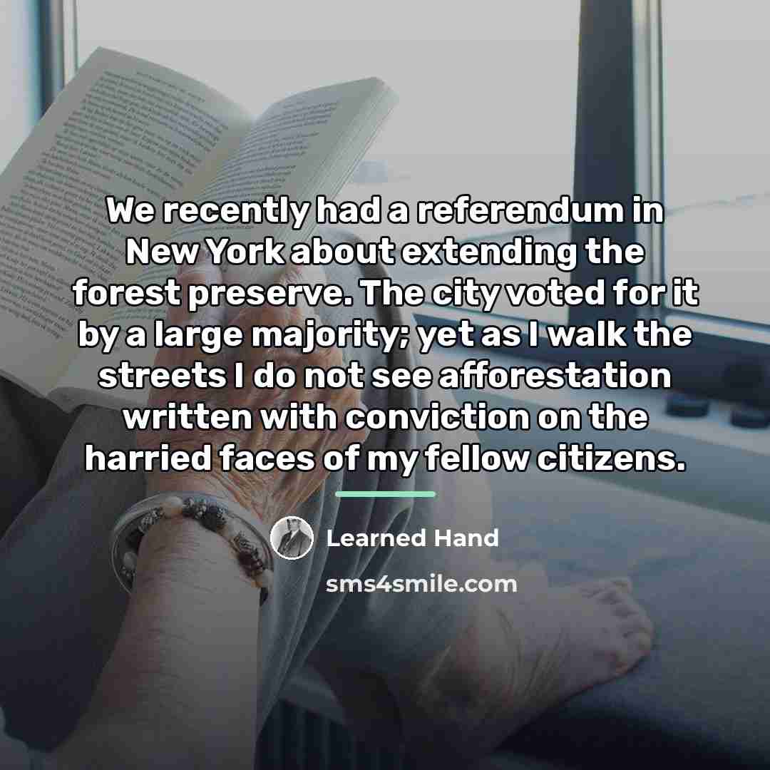 “We recently had a referendum in New York about extending…” quote by Learned Hand