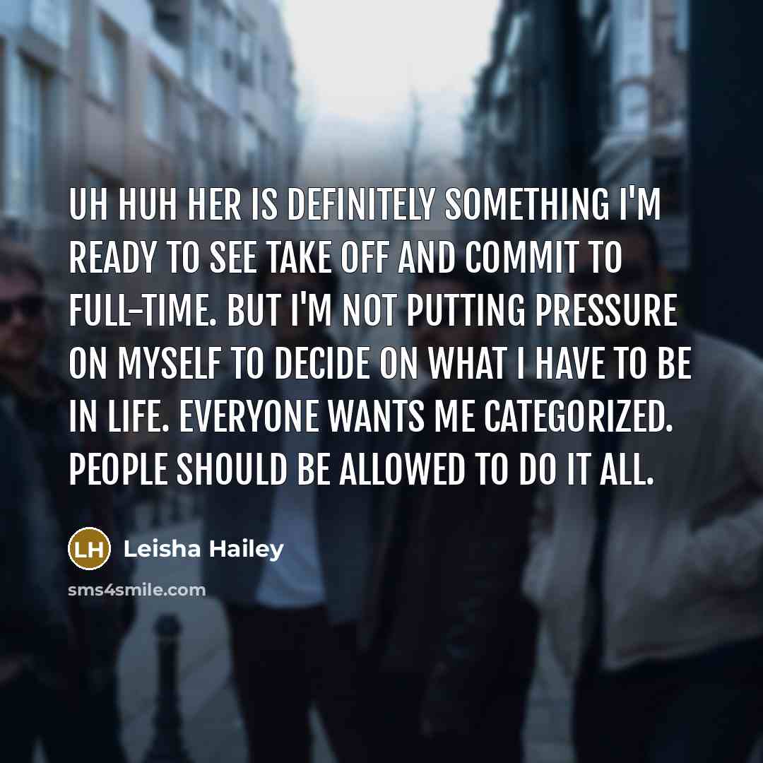 “Uh Huh Her is definitely something I'm ready to see…” quote by Leisha Hailey
