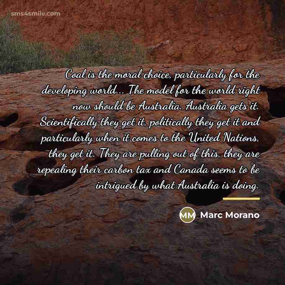 “Coal is the moral choice, particularly for the developing world...…” quote by Marc Morano