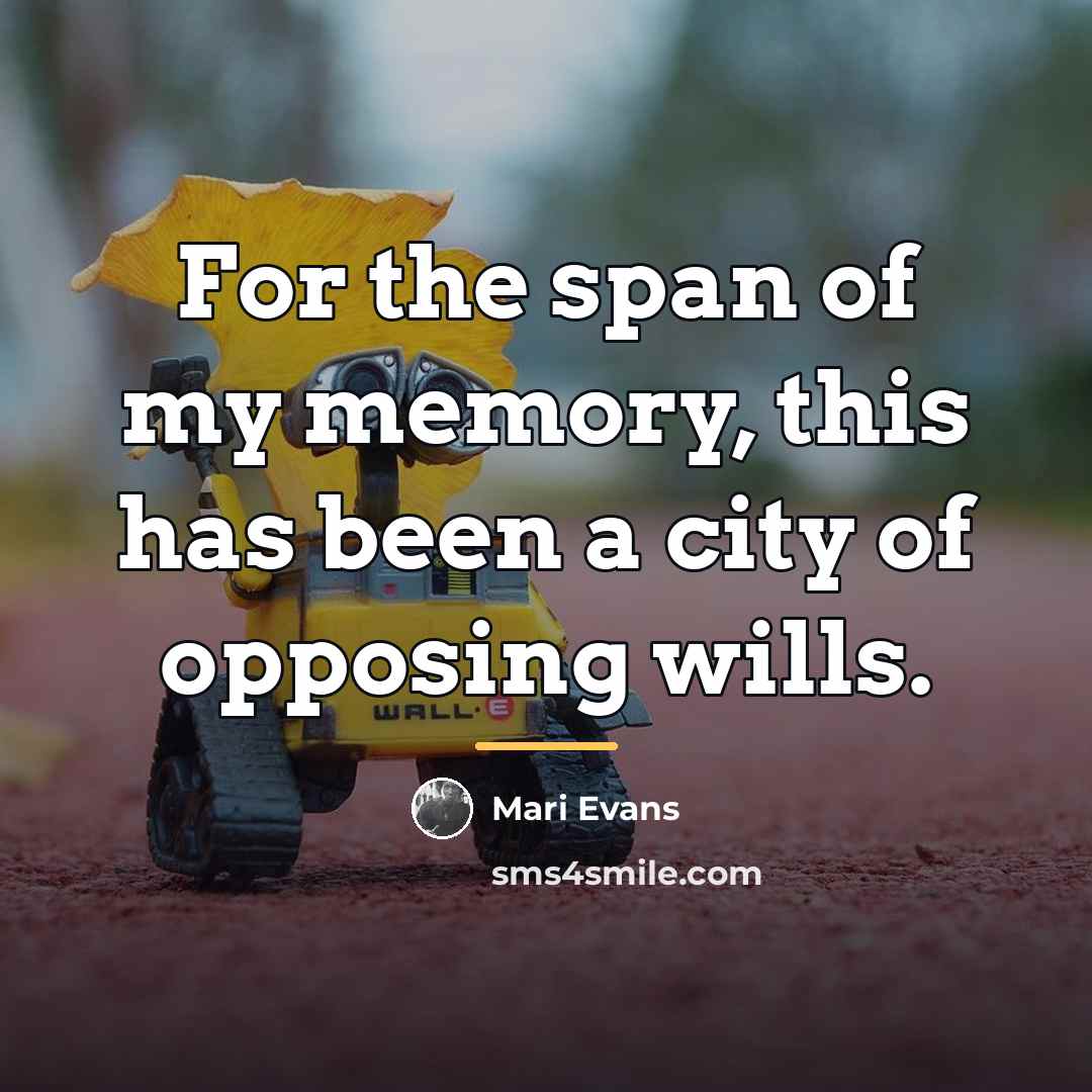 “For the span of my memory, this has been a…” quote by Mari Evans