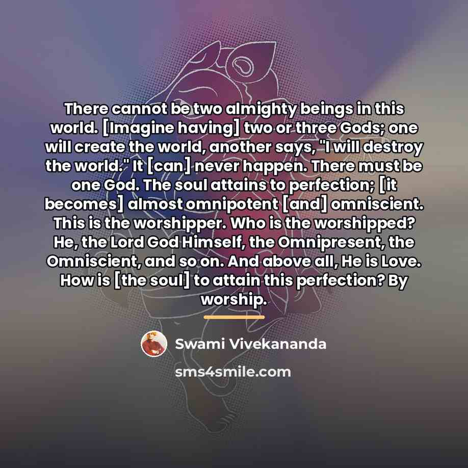 “There cannot be two almighty beings in this world. [Imagine…” quote by Swami Vivekananda