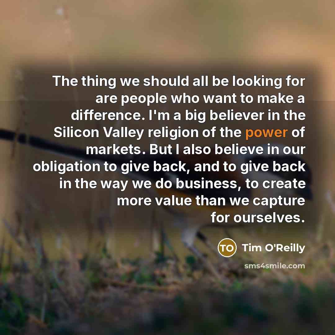 “The thing we should all be looking for are people…” quote by Tim O'Reilly