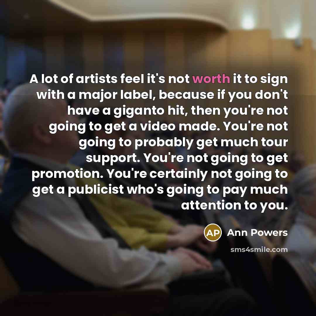 “A lot of artists feel it's not worth it to…” quote by Ann Powers