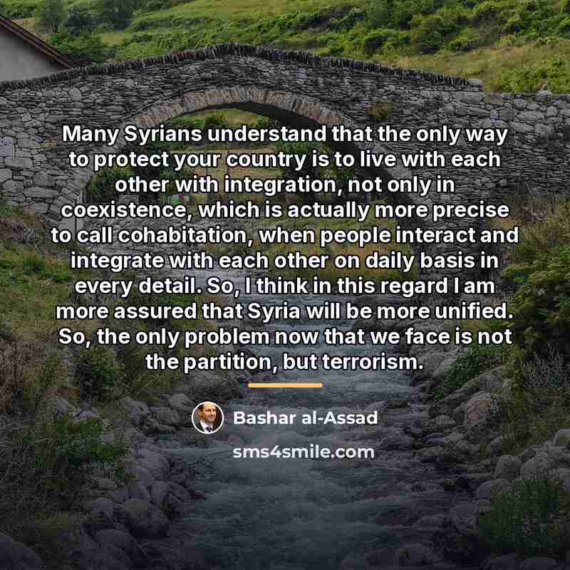 “Many Syrians understand that the only way to protect your…” quote by Bashar al-Assad