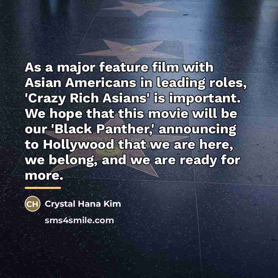 “As a major feature film with Asian Americans in leading…” quote by Crystal Hana Kim
