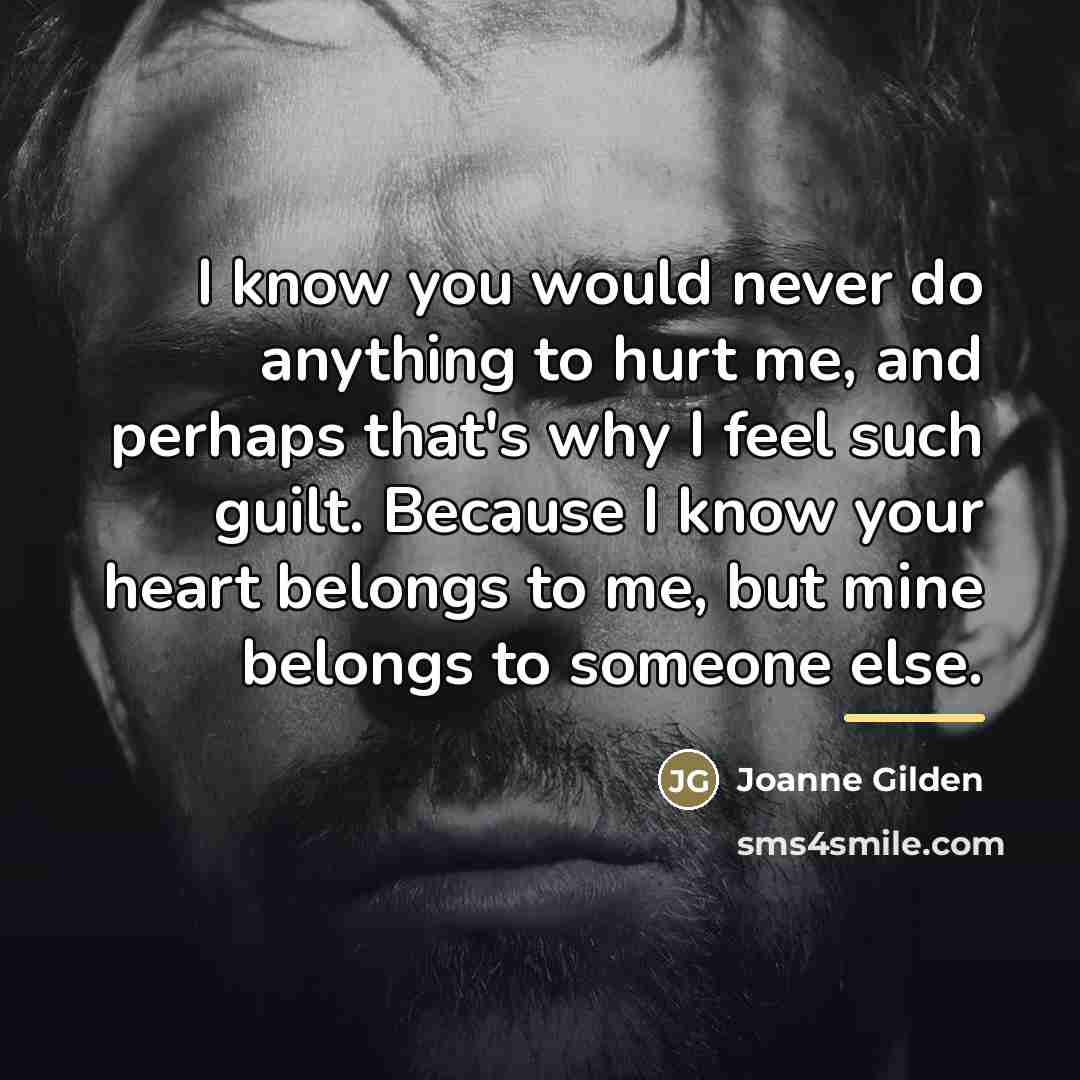 “I know you would never do anything to hurt me,…” quote by Joanne Gilden