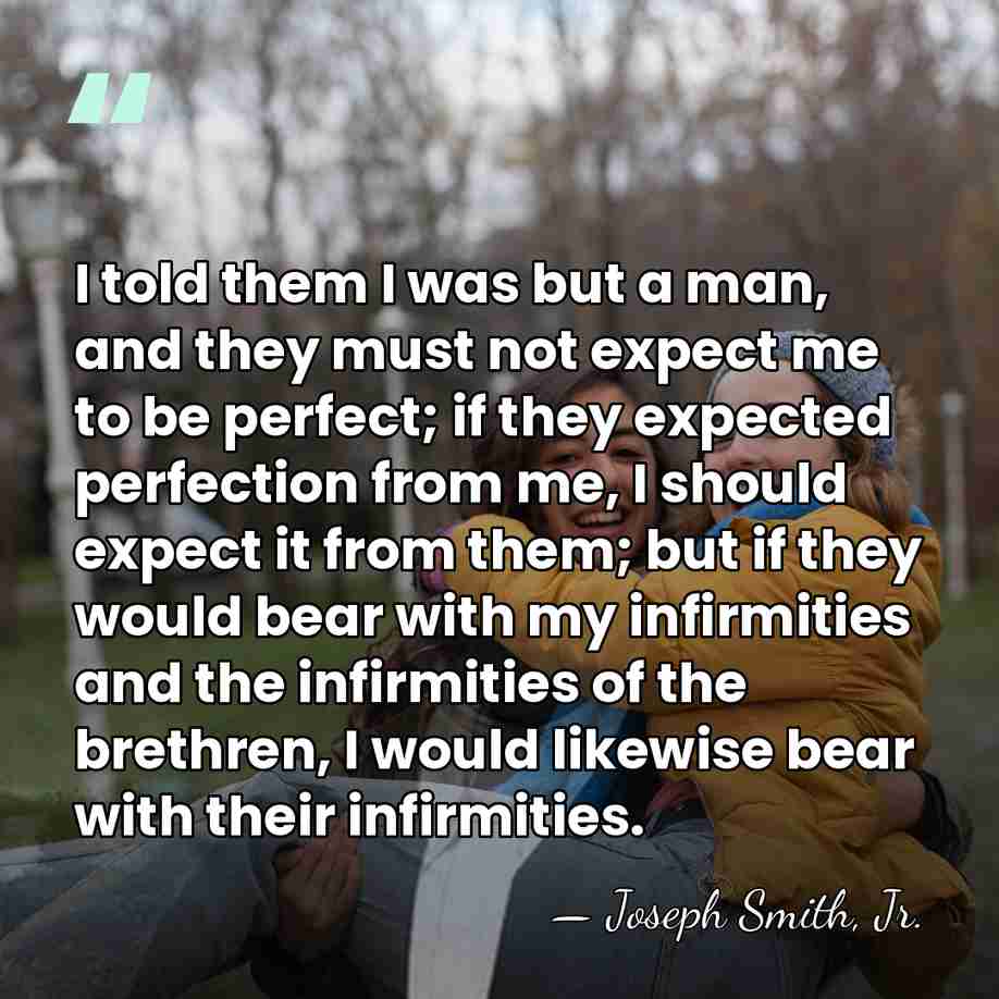 I told them I was but a man, and they must not&hellip; - Joseph Smith, Jr.