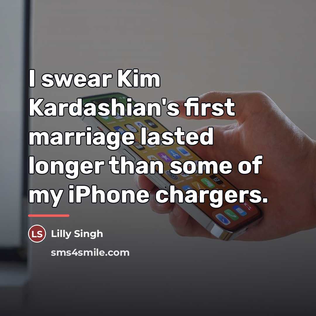 “I swear Kim Kardashian's first marriage lasted longer than some…” quote by Lilly Singh