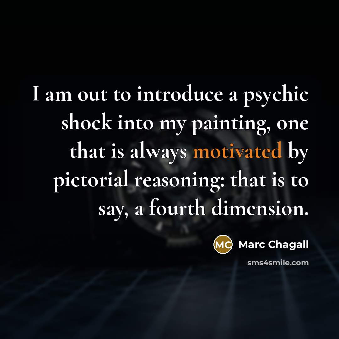 “I am out to introduce a psychic shock into my…” quote by Marc Chagall