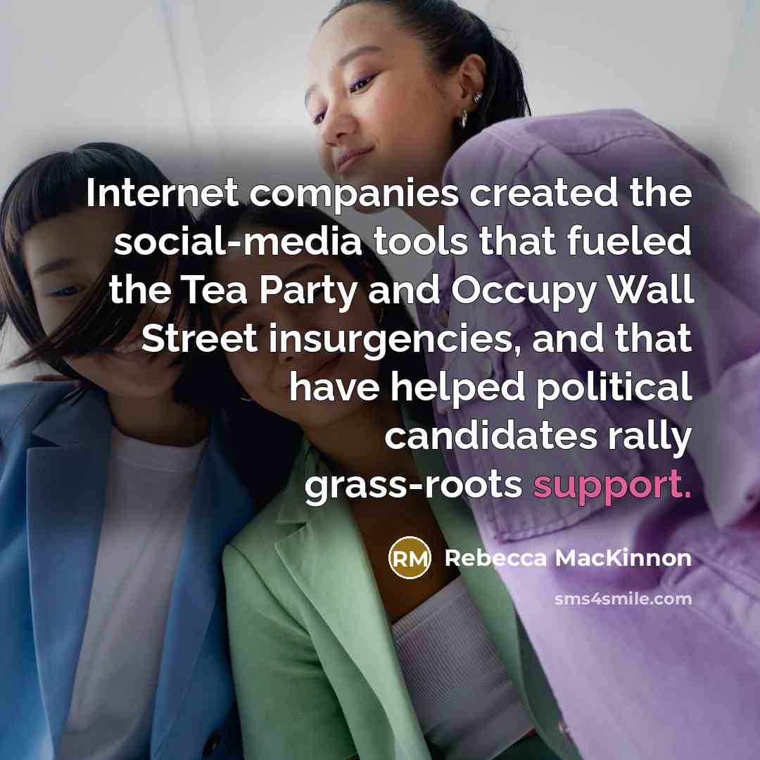 “Internet companies created the social-media tools that fueled the Tea…” quote by Rebecca MacKinnon