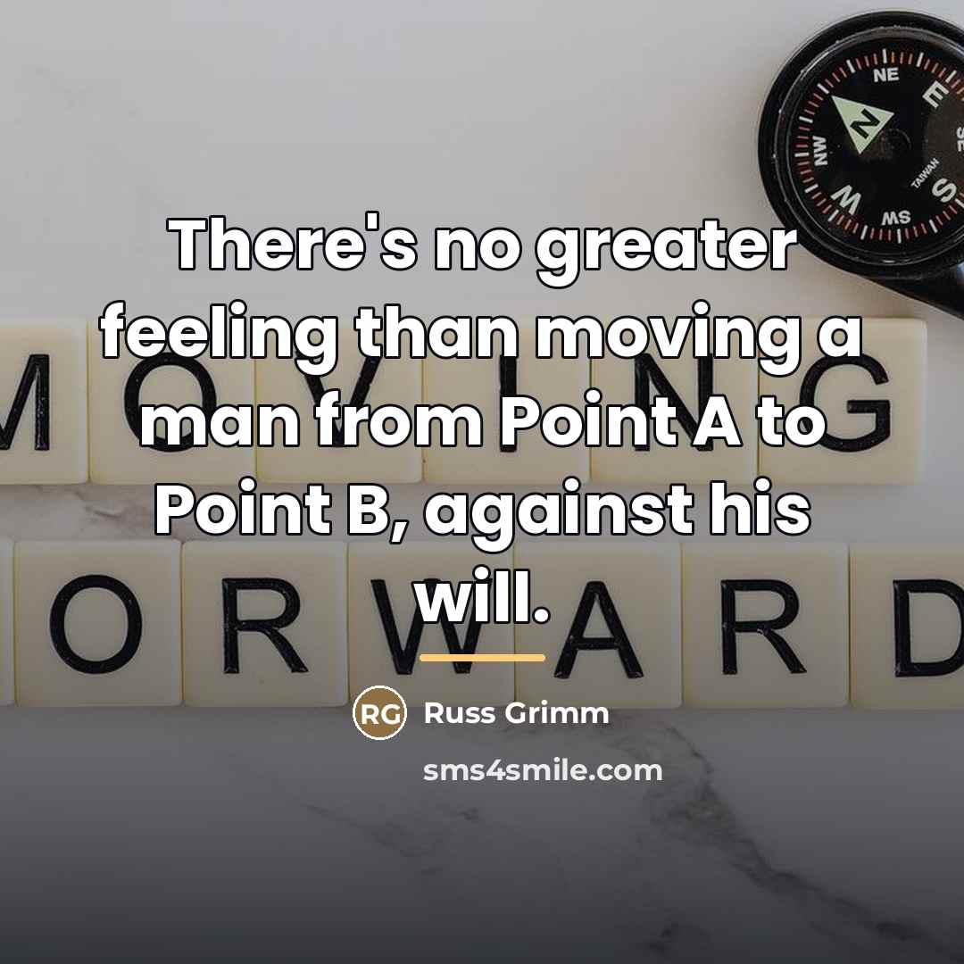 “There's no greater feeling than moving a man from Point…” quote by Russ Grimm