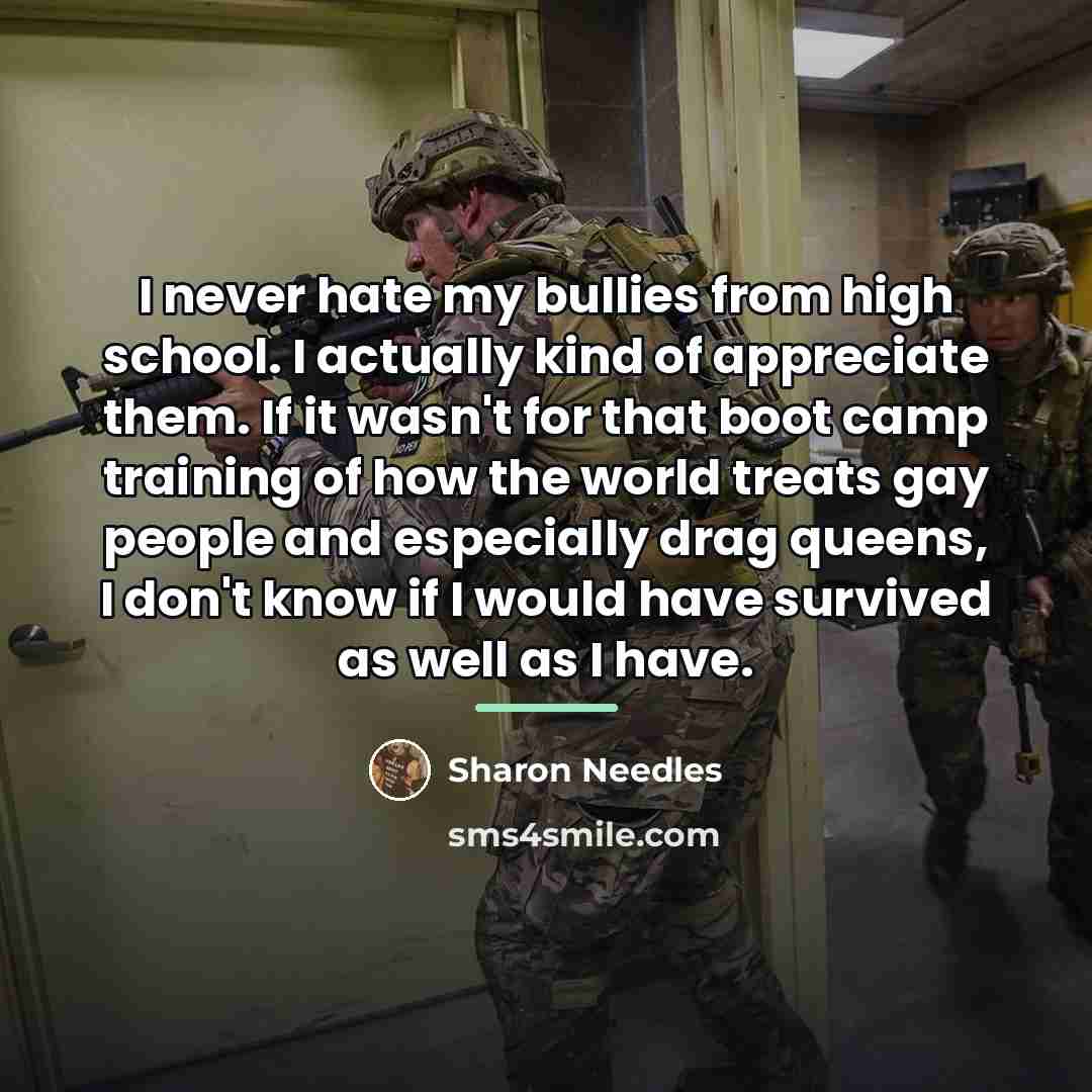 “I never hate my bullies from high school. I actually…” quote by Sharon Needles