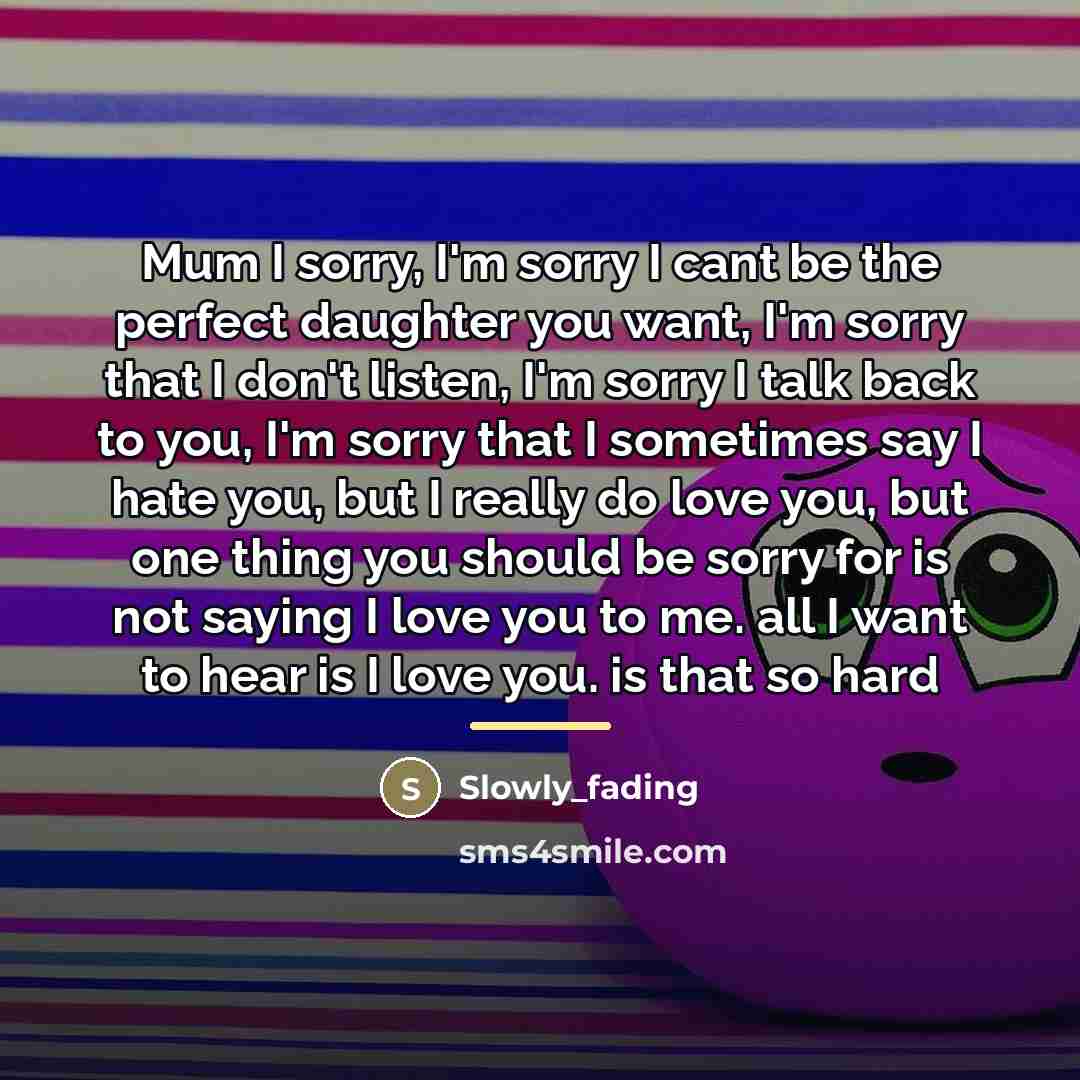 “Mum I sorry, I'm sorry I cant be the perfect…” quote by Slowly_fading