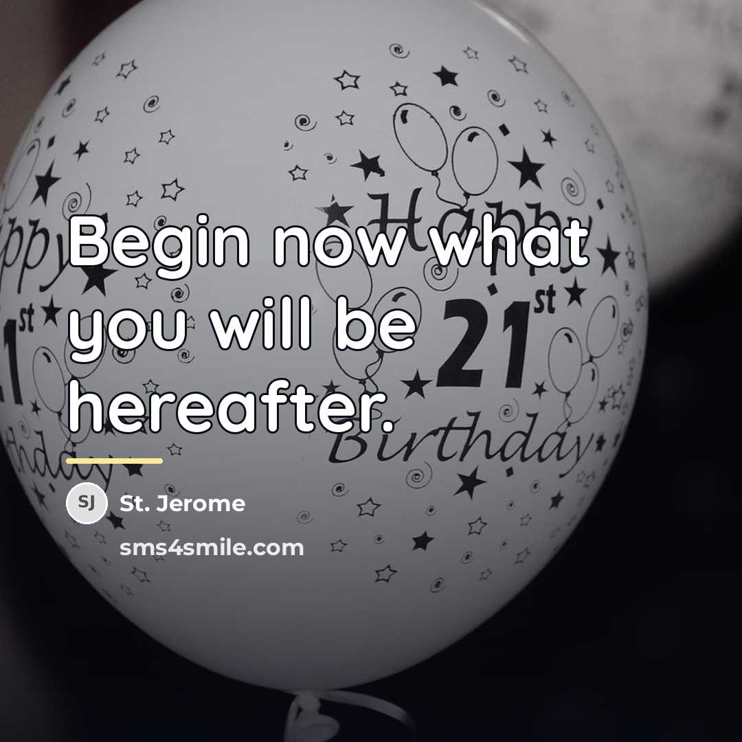“Begin now what you will be hereafter.…” quote by St. Jerome