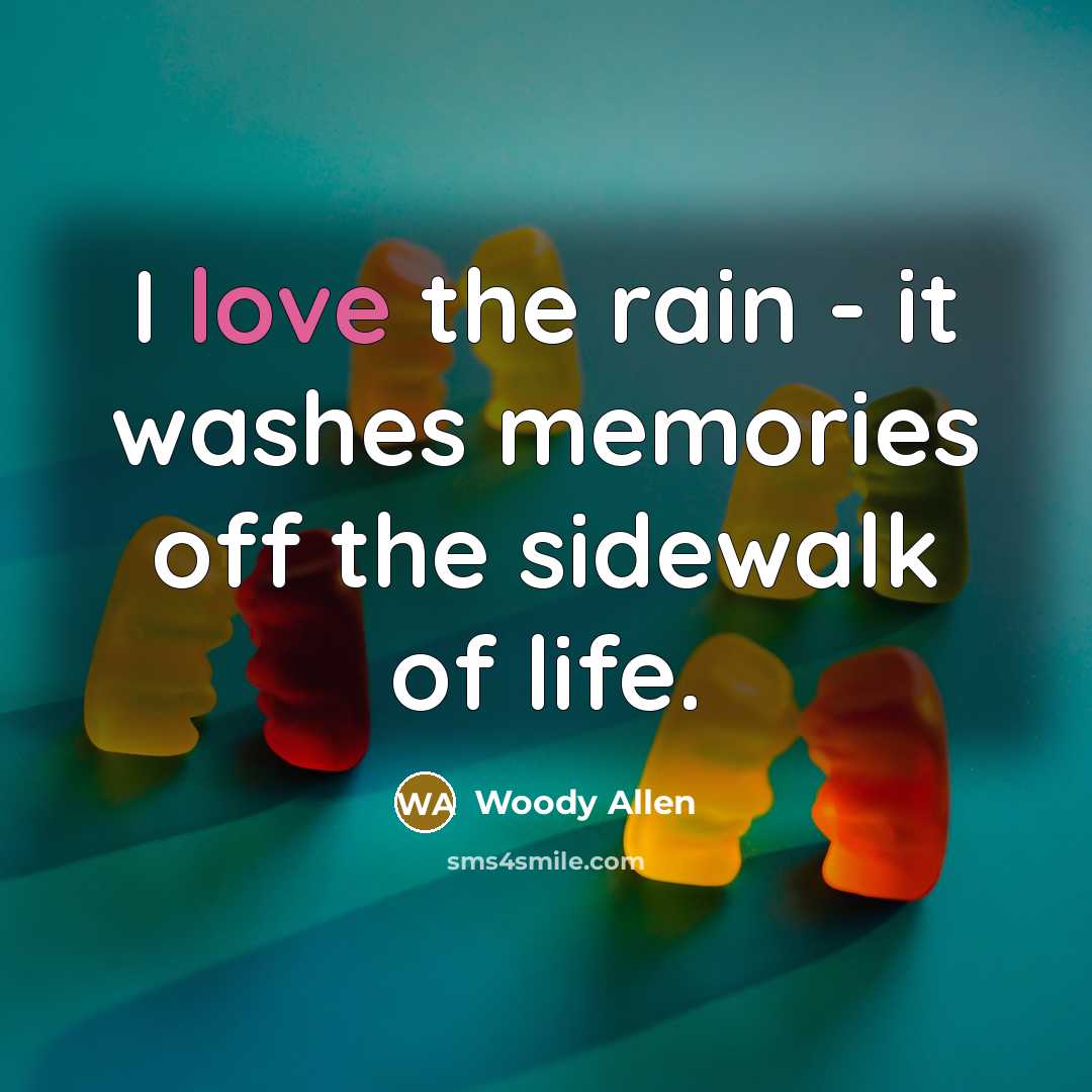 “I love the rain - it washes memories off the…” quote by Woody Allen