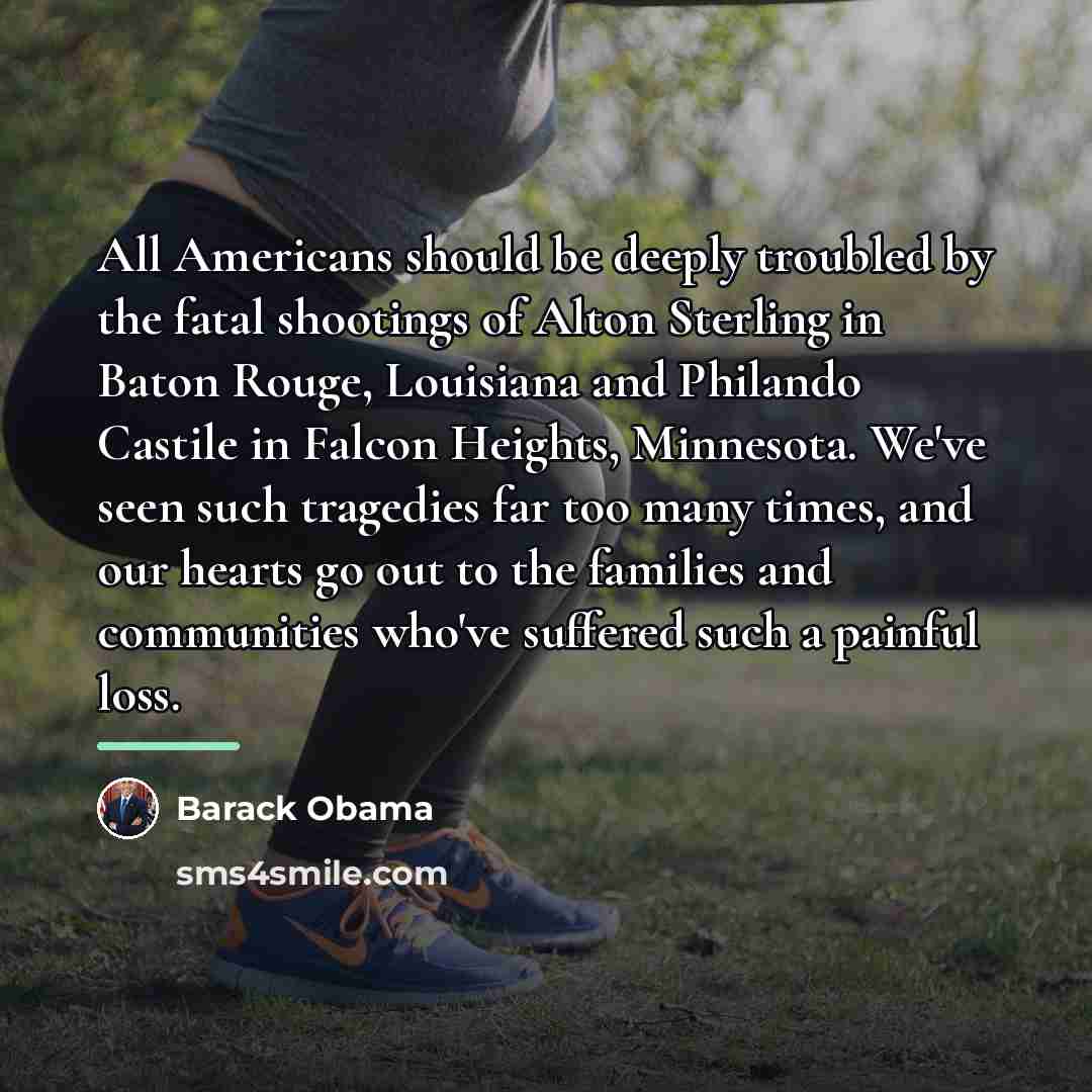 “All Americans should be deeply troubled by the fatal shootings…” quote by Barack Obama