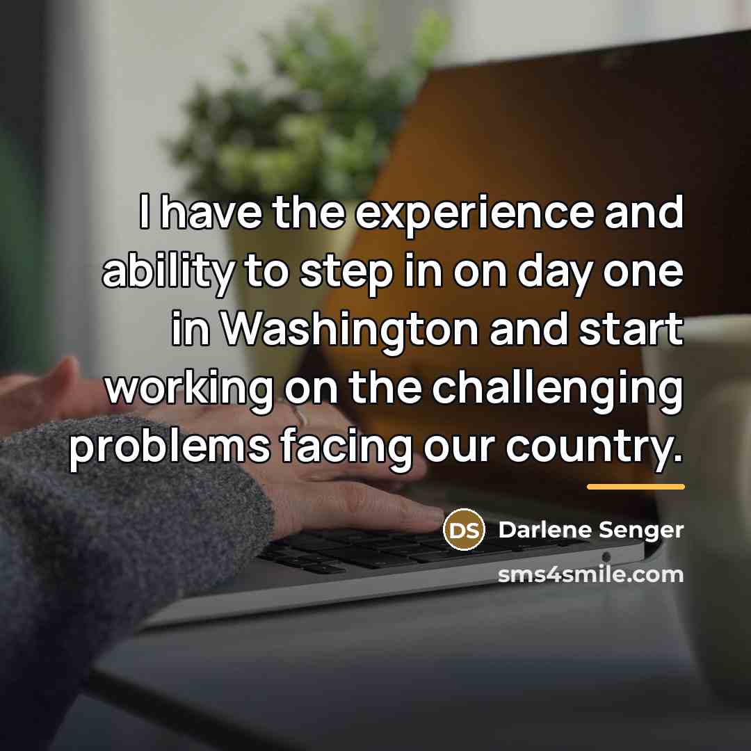 “I have the experience and ability to step in on…” quote by Darlene Senger