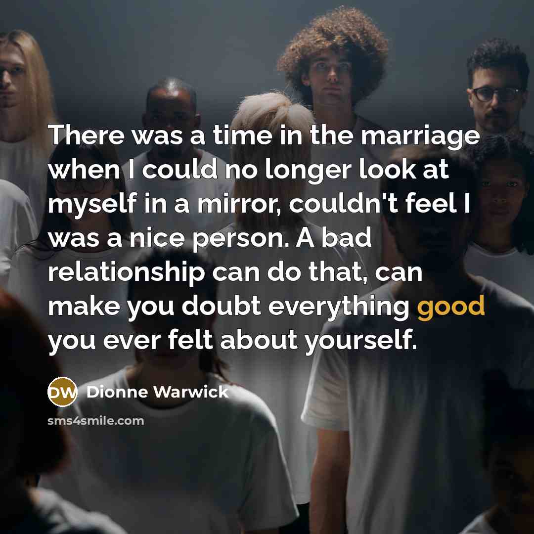 “There was a time in the marriage when I could…” quote by Dionne Warwick