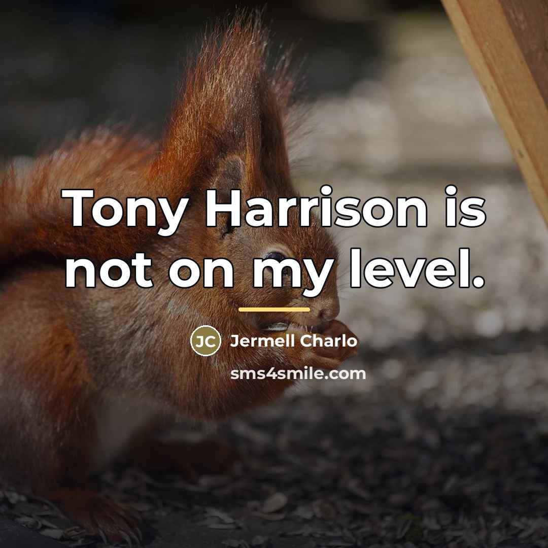 “Tony Harrison is not on my level.…” quote by Jermell Charlo