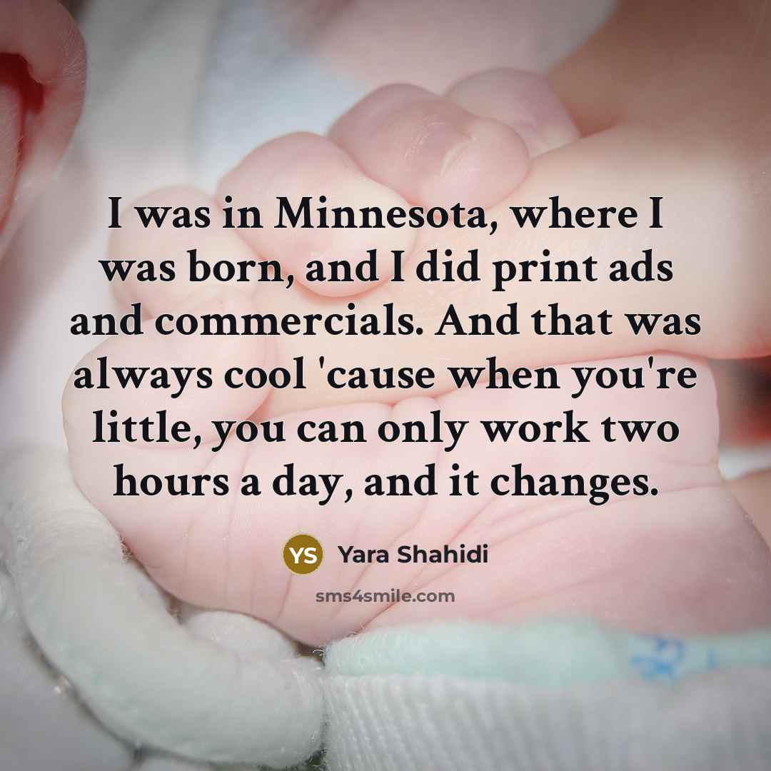 “I was in Minnesota, where I was born, and I…” quote by Yara Shahidi