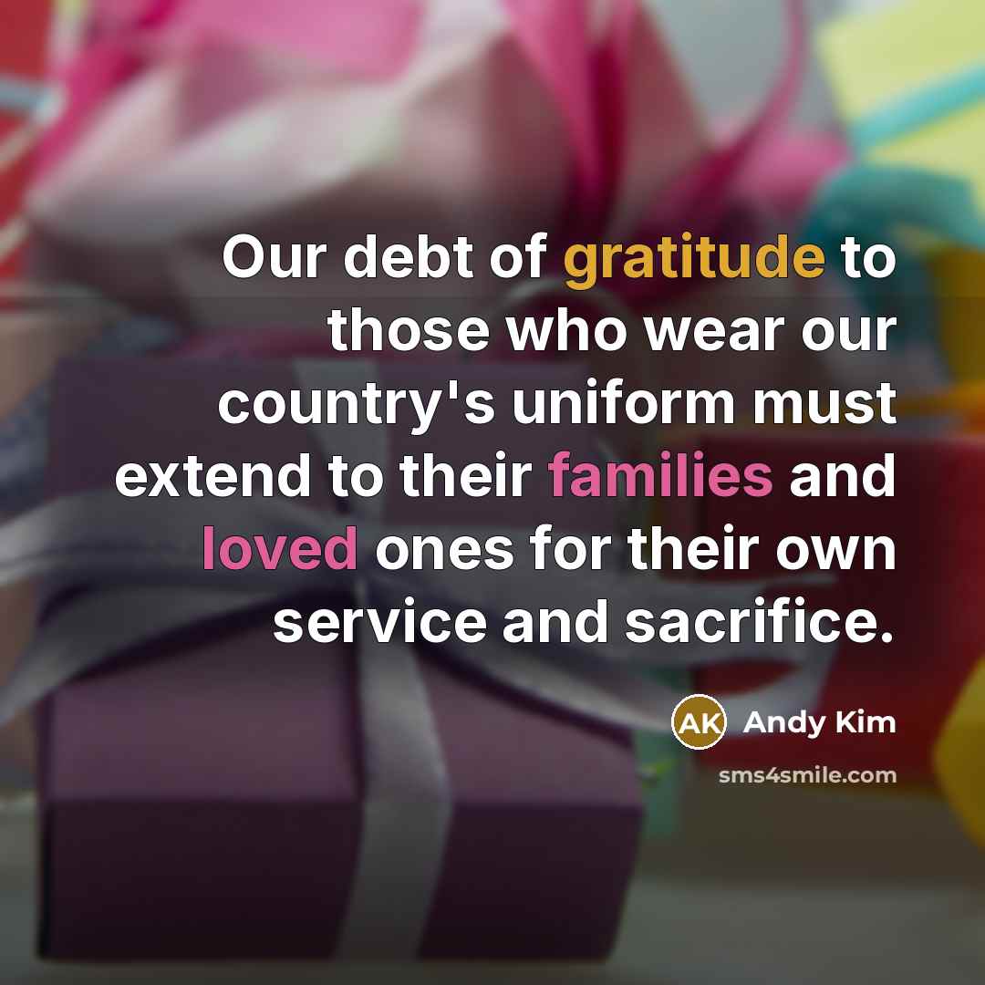 “Our debt of gratitude to those who wear our country's…” quote by Andy Kim