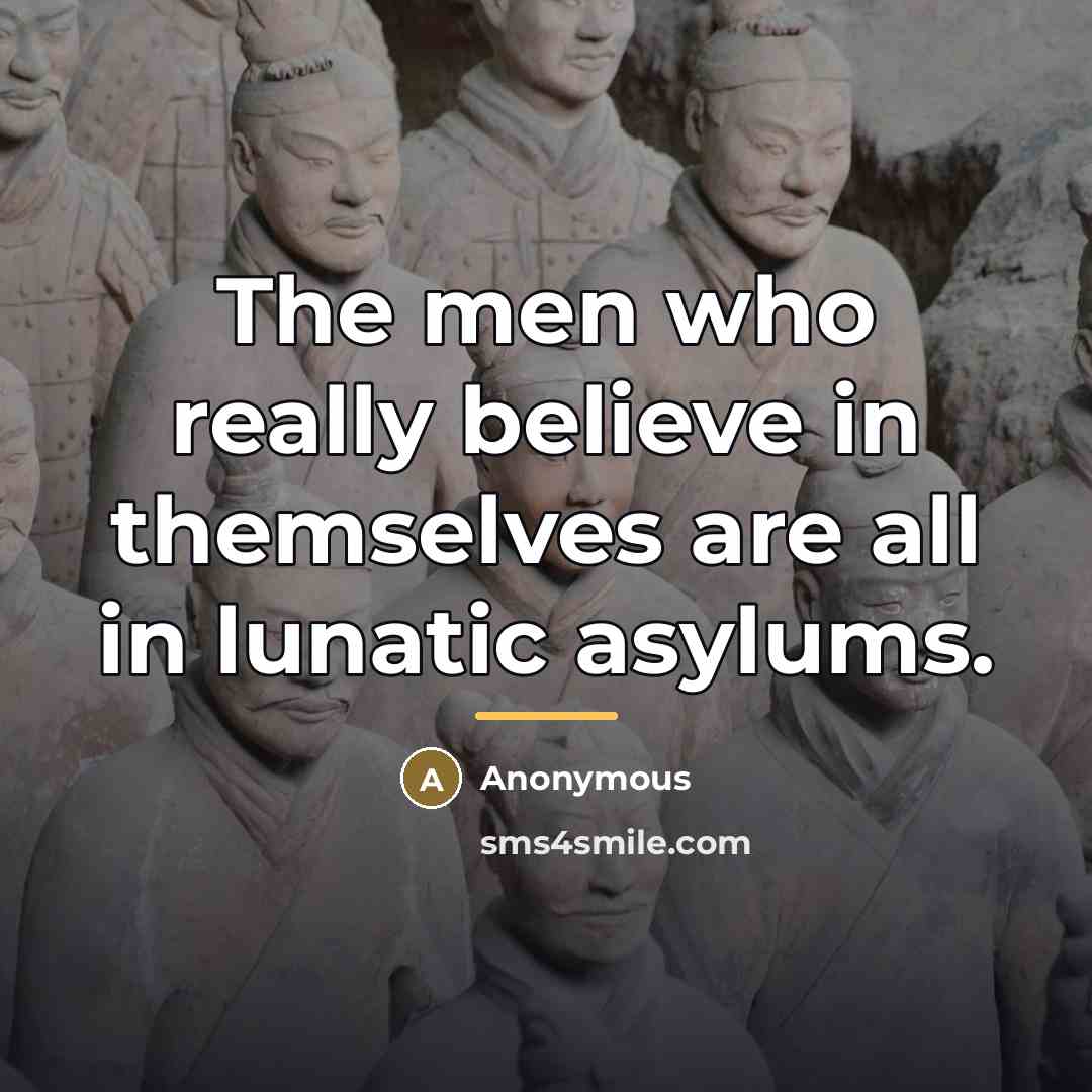 “The men who really believe in themselves are all in…” quote by Anonymous