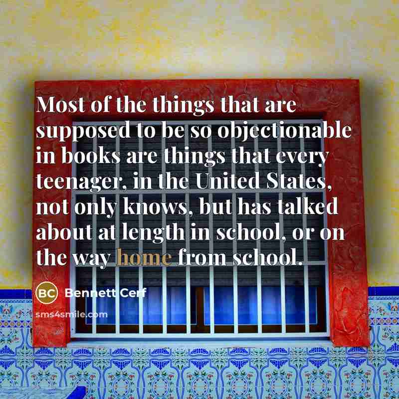 “Most of the things that are supposed to be so…” quote by Bennett Cerf