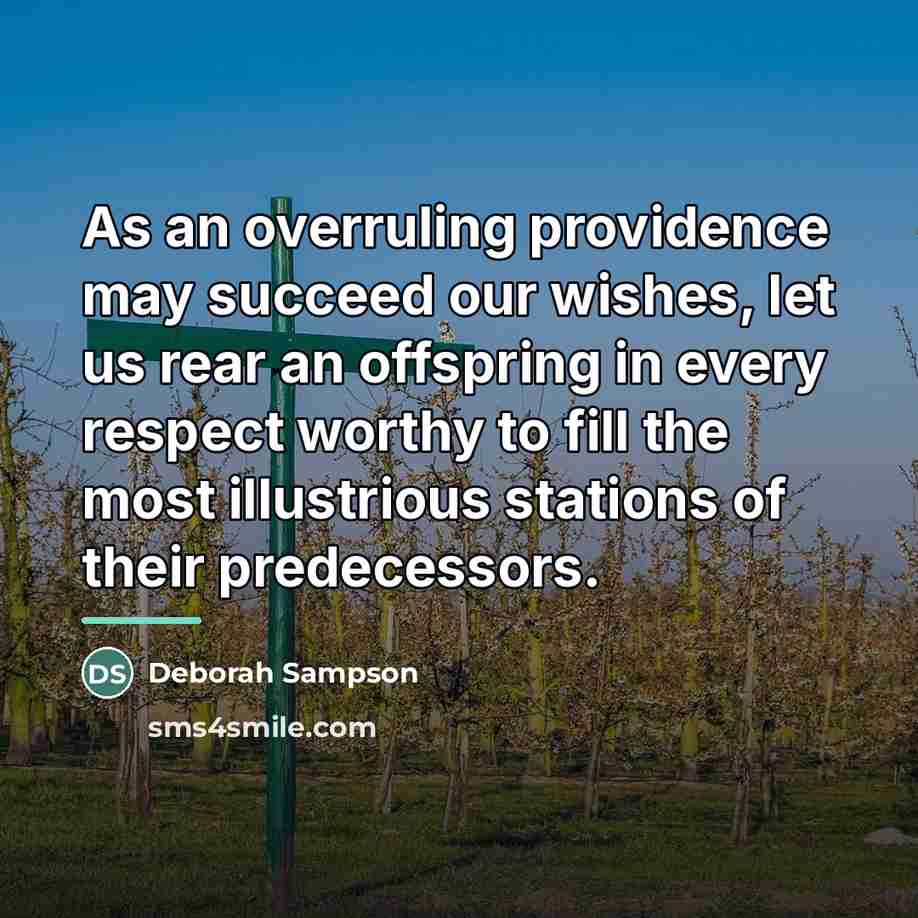 “As an overruling providence may succeed our wishes, let us…” quote by Deborah Sampson