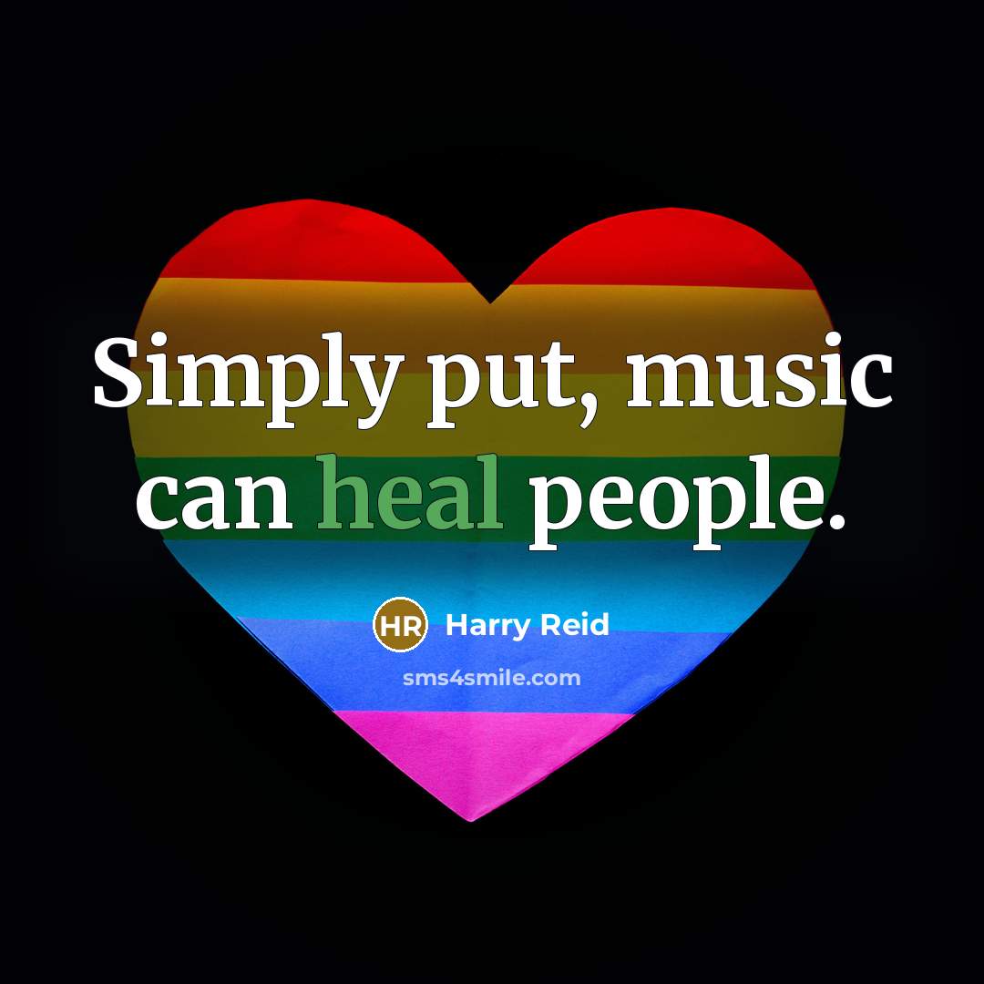 “Simply put, music can heal people.…” quote by Harry Reid