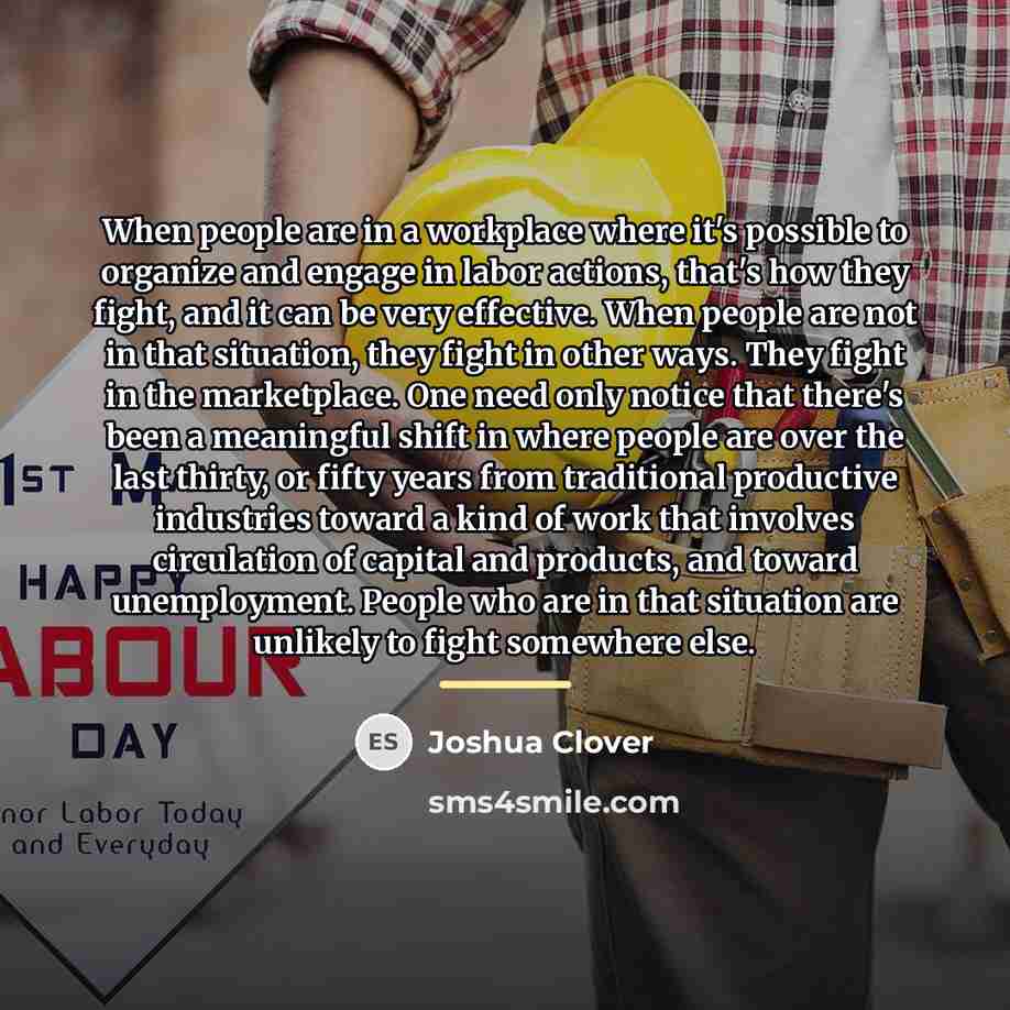 “When people are in a workplace where it's possible to…” quote by Joshua Clover