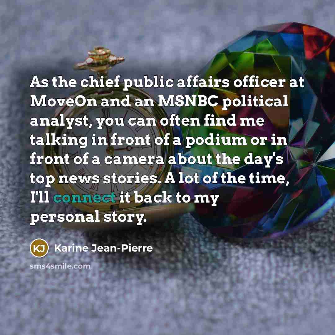 “As the chief public affairs officer at MoveOn and an…” quote by Karine Jean-Pierre