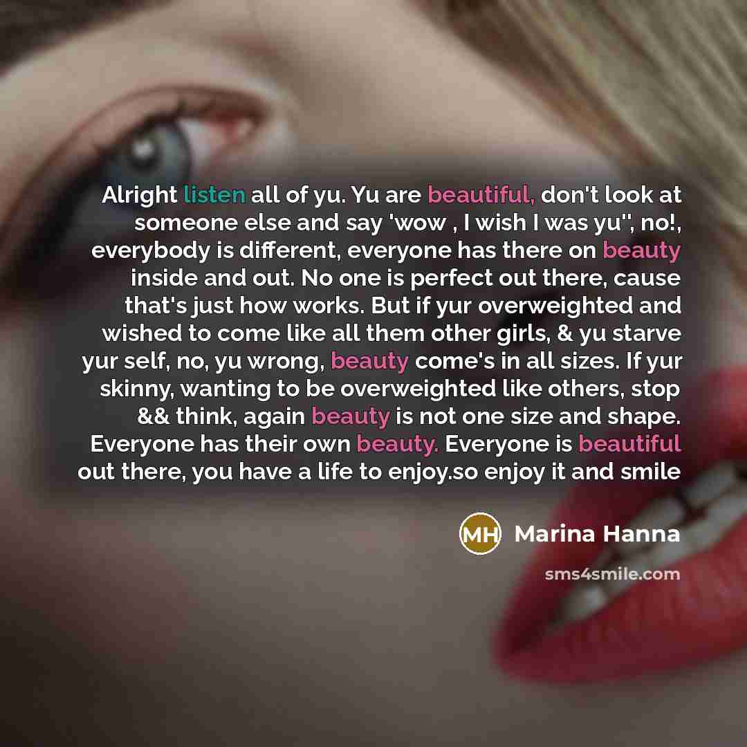 “Alright listen all of yu. Yu are beautiful, don't look…” quote by Marina Hanna