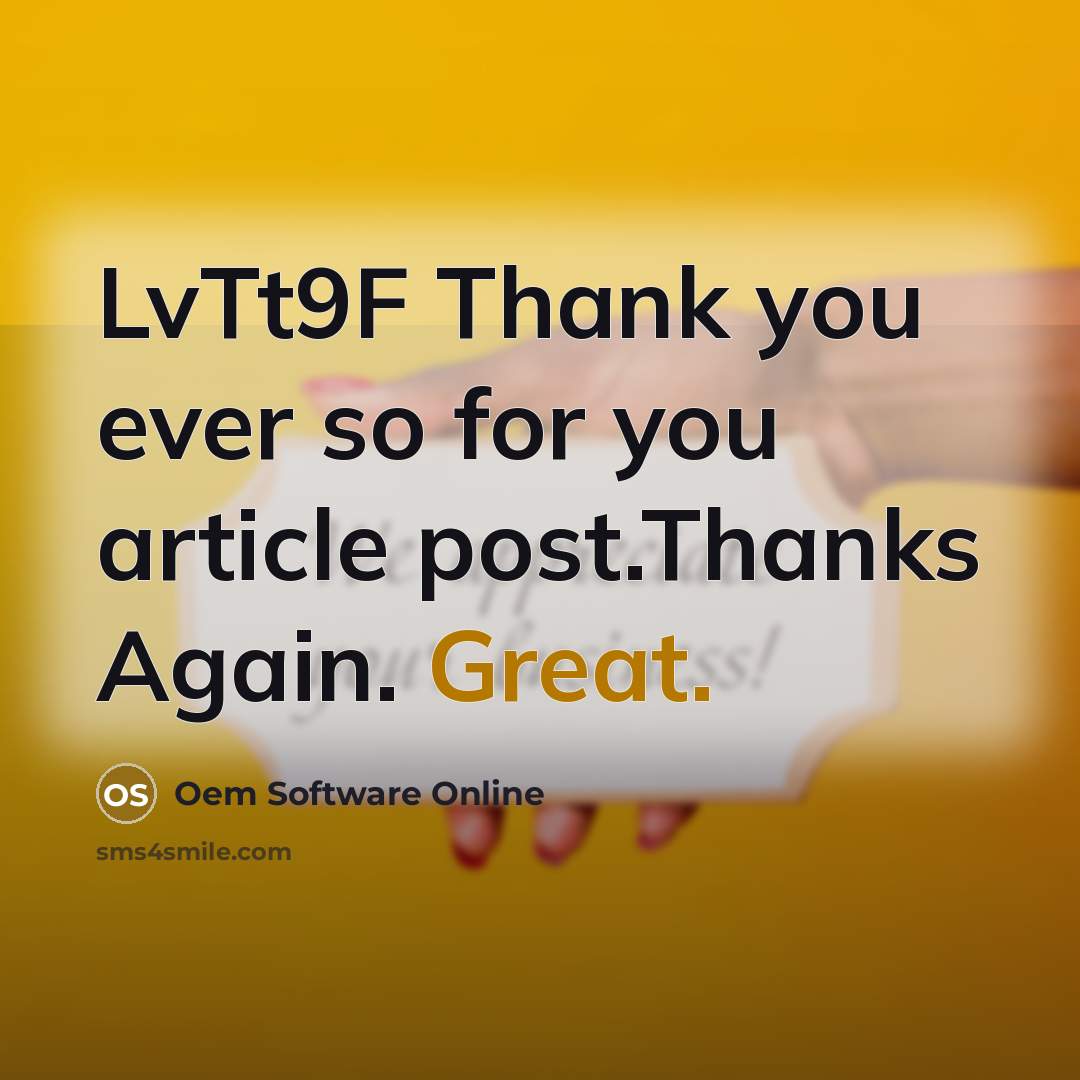 “LvTt9F Thank you ever so for you article post.Thanks Again.…” quote by Oem Software Online