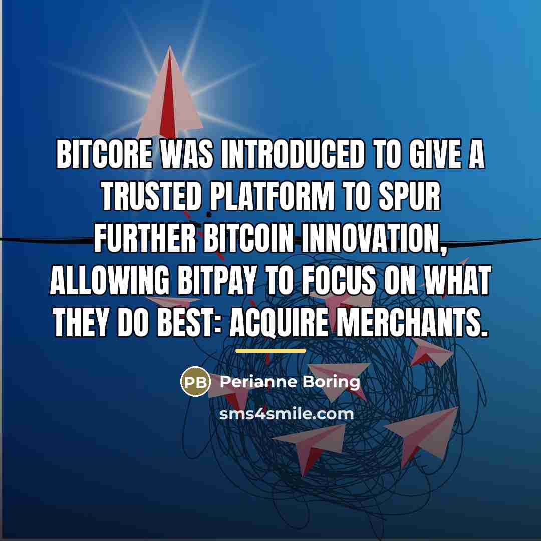 “Bitcore was introduced to give a trusted platform to spur…” quote by Perianne Boring
