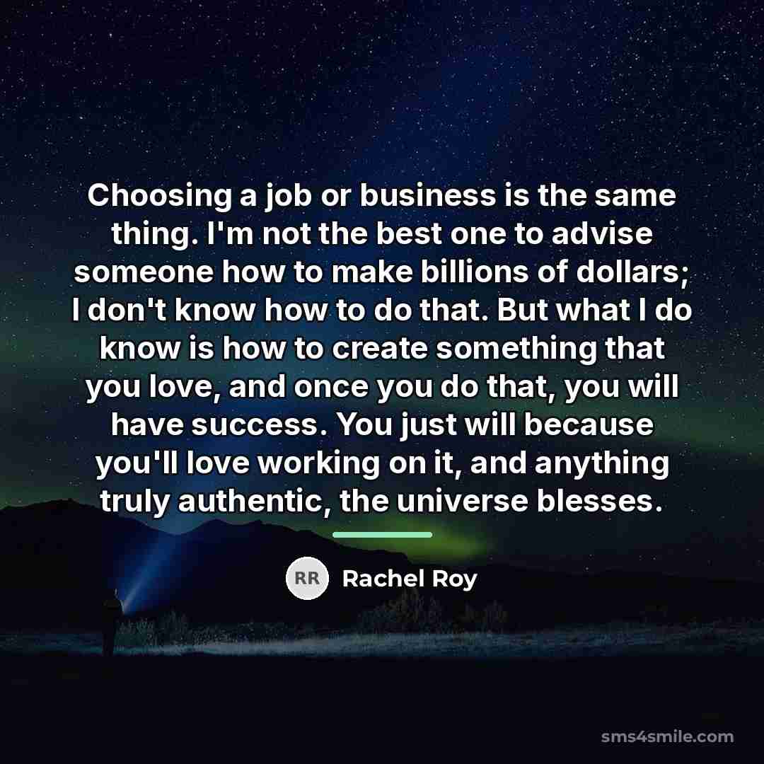 “Choosing a job or business is the same thing. I'm…” quote by Rachel Roy