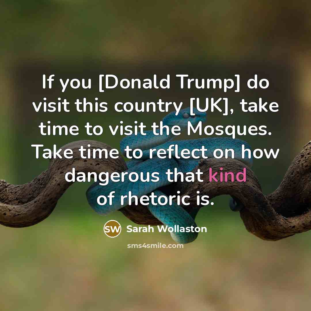 “If you [Donald Trump] do visit this country [UK], take…” quote by Sarah Wollaston