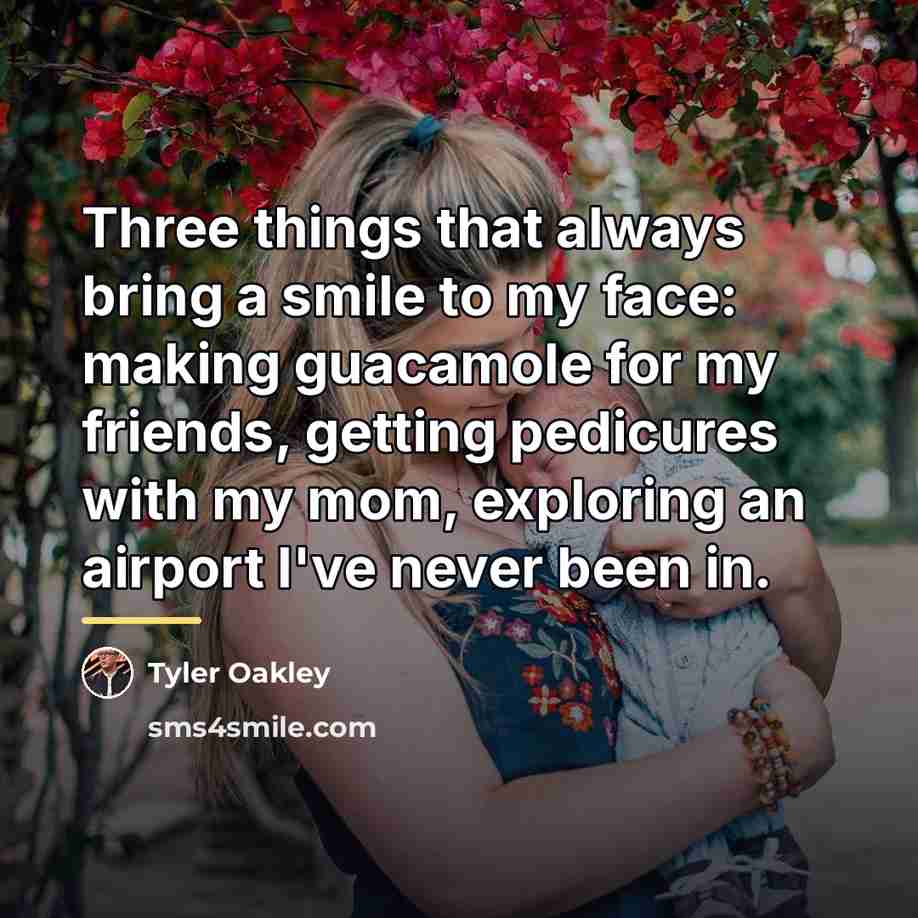 “Three things that always bring a smile to my face:…” quote by Tyler Oakley