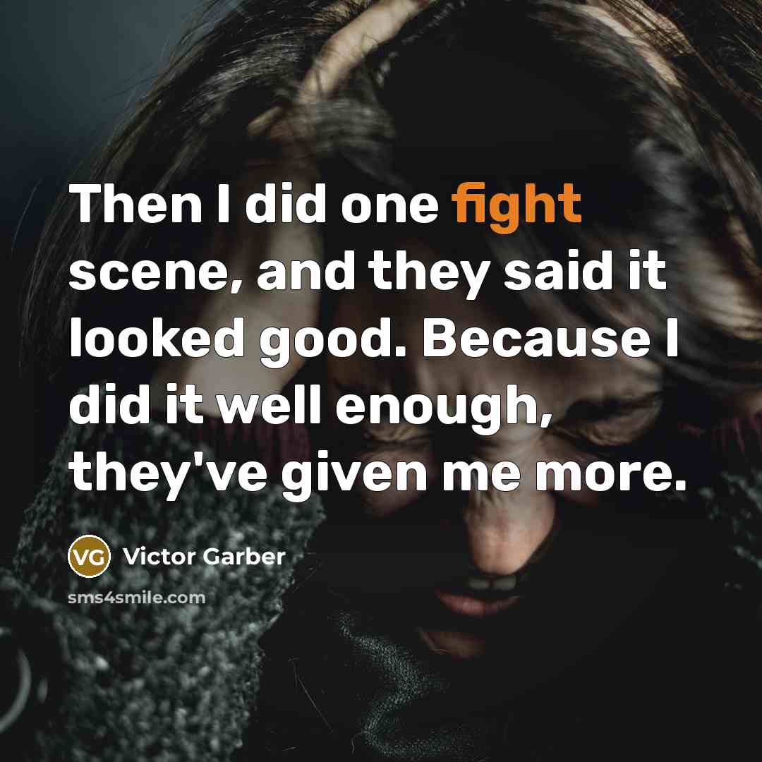 “Then I did one fight scene, and they said it…” quote by Victor Garber