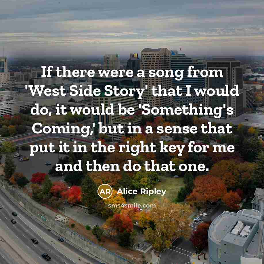 “If there were a song from 'West Side Story' that…” quote by Alice Ripley