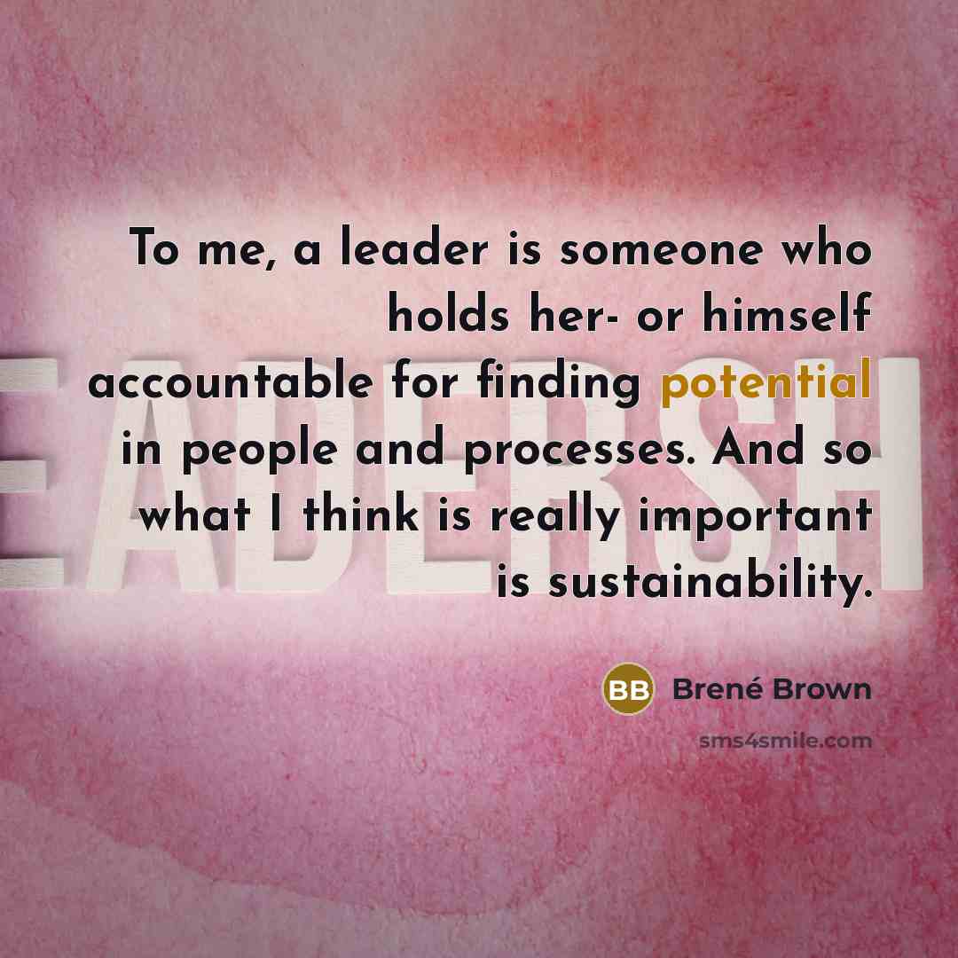 “To me, a leader is someone who holds her- or…” quote by Brene Brown